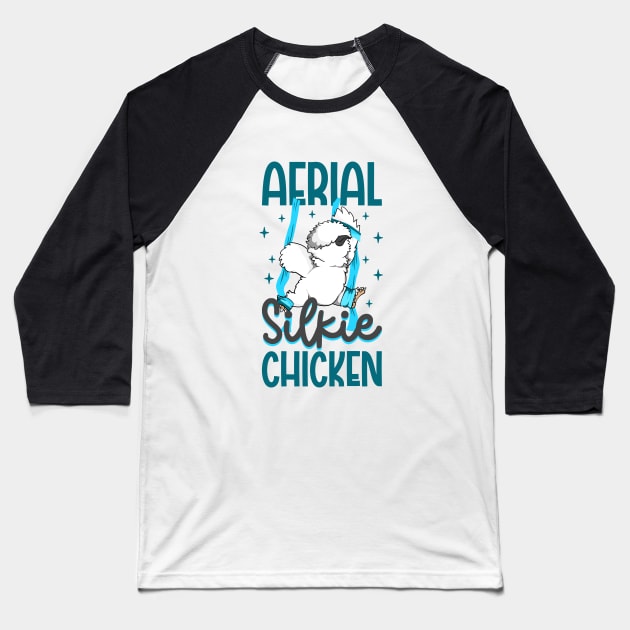 Aerial Silk Yoga - Aerial Silkie Chicken Baseball T-Shirt by Modern Medieval Design